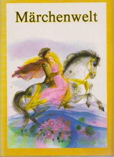 Artikelbild des Artikels “Märchenwelt / nacherzählt von Vladimír Kovárík. Ill. von Daniela
Benesová. [Aus dem Tschech. übertr. von Nad??da Bláhová] “