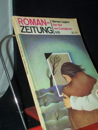 Artikelbild des Artikels “Der Ruf von Castiglione / Werner Legère “