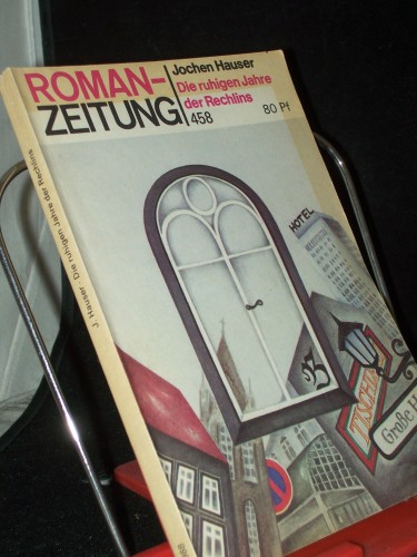 Artikelbild des Artikels “Die ruhigen Jahre der Rechlins / Jochen Hauser “