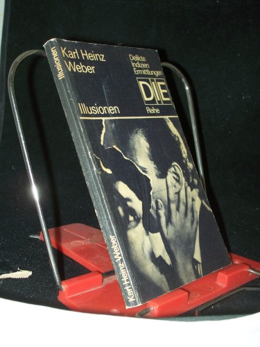 Artikelbild des Artikels “Illusionen / Karl Heinz Weber “