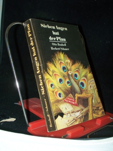 Artikelbild des Artikels “Sieben Augen hat der Pfau : Roman / von Otto Bonhoff u. Herbert
Schauer “