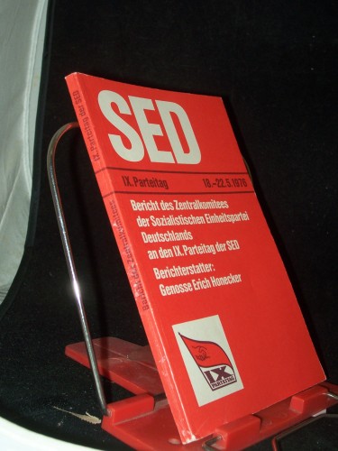 Artikelbild des Artikels “Bericht des Zentralkomitees der Sozialistischen Einheitspartei Deutschlands an den IX. Parteitag der SED : IX. Parteitag d. SED, Berlin, 18.-22. Mai 1976 / Berichterstatter Erich Honecker “