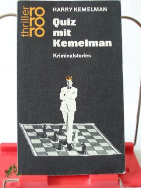 Artikelbild des Artikels “Quiz mit Kemelman : Kriminalstories / Harry Kemelman. Aus d. Amerikan.
übertr. von Edda Janus “