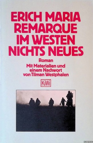 Artikelbild des Artikels “Im Westen nichts Neues : Roman / Erich Maria Remarque. Mit Materialien
u.e. Nachw. von Tilman Westphalen “