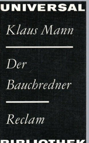 Artikelbild des Artikels “Der Bauchredner : Erzählungen / Klaus Mann. [Hrsg. von Sylvia
Kleinteich] “