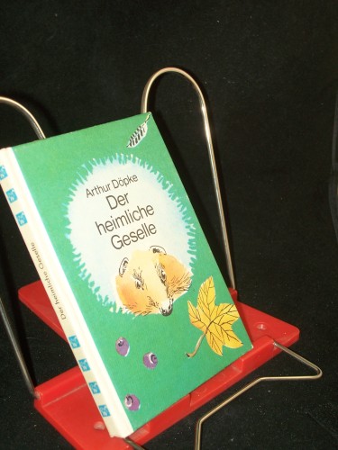 Artikelbild des Artikels “Der heimliche Geselle und andere Geschichten aus dem Wald / Arthur
Döpke. [Ill. von Reiner Zieger] “