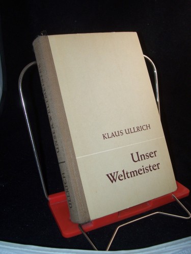 Artikelbild des Artikels “Unser Weltmeister / Klaus Ullrich “