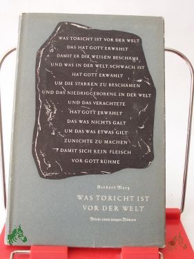 Product image of the product “Was töricht ist vor der Welt : Briefe eines jungen Römers / Gerhard Marg ”
