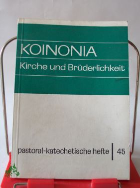 Artikelbild des Artikels “Koinonia : Kirche u. Brüderlichkeit “