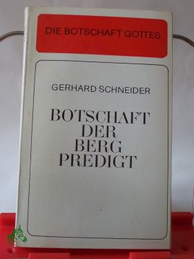 Artikelbild des Artikels “Botschaft der Bergpredigt / Gerhard Schneider “