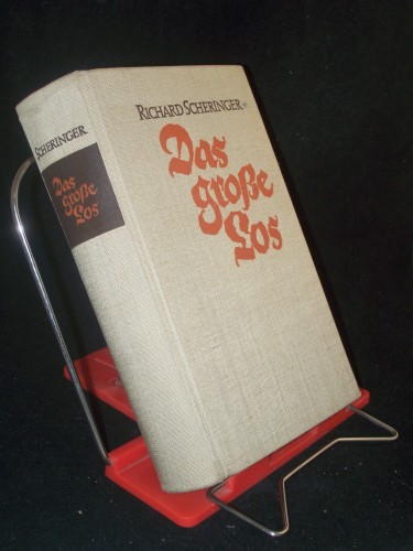 Artikelbild des Artikels “Das grosse Los : Unter Soldaten, Bauern u. Rebellen / Richard
Scheringer “