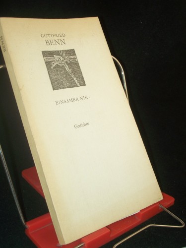 Artikelbild des Artikels “Einsamer nie / Gottfried Benn. [Hrsg. u. mit e. Nachw. vers. von
Joachim Schreck] “