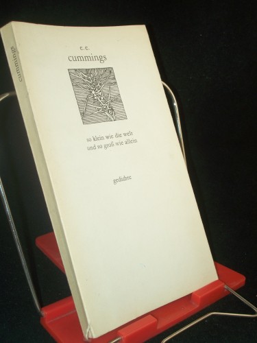 Artikelbild des Artikels “So klein wie die Welt und so gross wie allein : [Gedichte] / E. E.
Cummings. [Hrsg., mit e. Nachw. u. Anm. vers. von Klaus-Dieter Sommer.
Nachdichtungen aus d. Amerikan. von Karl Heinz Berger...] “