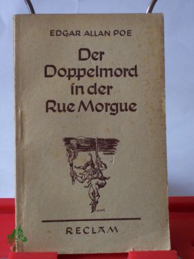 Artikelbild des Artikels “Der Doppelmord in der Rue Morgue und andere Erzählungen / Edgar Allan
Poe. Aus d. Engl. übertr. v. Carl W. Neumann. Mit e. Nachw. v.
Karl-Heinz Schönfelder “