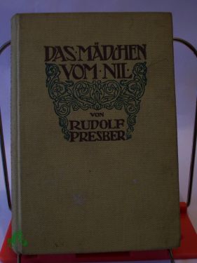 Artikelbild des Artikels “Das Mädchen vom Nil u. a. Novellen / Rudolf Presber “