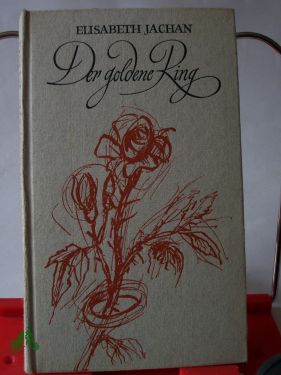 Artikelbild des Artikels “Der goldene Ring : Heiter-nachdenkl. Geschichten von Eheleuten u.
solchen, die es werden wollen / Elisabeth Jachan “