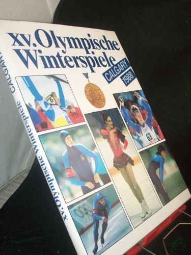 Product image of the product “XV. Olympische Winterspiele Calgary 1988[neunzehnhundertachtundachtzig] / hrsg. von d. Ges. zur Förderung d. Olymp. Gedankens in d. DDR ”