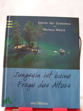 Artikelbild des Artikels “Jungsein ist keine Frage des Alters / Helmut Walch. Mit Fotogr. von
Beda Widmer “