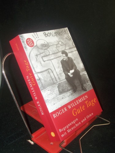 Artikelbild des Artikels “Gute Tage : Begegnungen mit Menschen und Orten / Roger Willemsen “