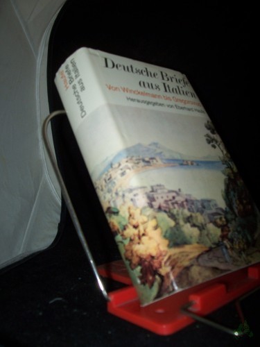 Artikelbild des Artikels “Deutsche Briefe aus Italien : von Winckelmann bis Gregorovius / ges. u. hrsg. von Eberhard Haufe “
