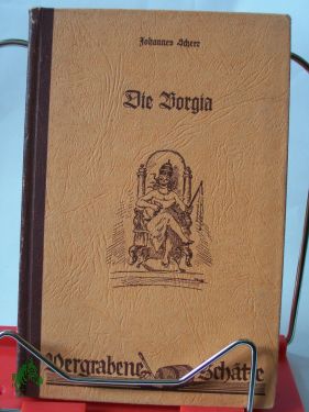 Artikelbild des Artikels “Die Borgia / Johannes Scherr “