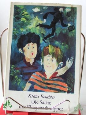 Product image of the product “Die Sache mit Fliegenschnepper / Klaus Beuchler. Illustrationen: Peter Nagengast ”