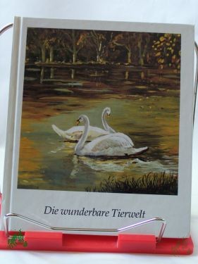 Product image of the product “Die wunderbare Tierwelt : Mund- und Fusskünstler malen Tiere ”