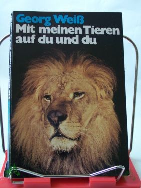 Artikelbild des Artikels “Mit meinen Tieren auf du und du / Georg Weiß “