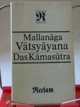 Artikelbild des Artikels “Das Kamasutra : aus dem Sanskrit / Mallanaga Vatsyayana. Übers. von
Klaus Mylius “