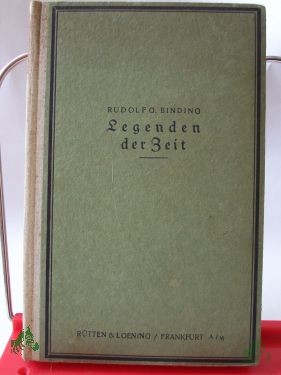 Product image of the product “Legenden der Zeit / v. Rudolf G. Binding ”