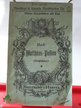 Artikelbild des Artikels “Matthäus-Passion : Mit d. Texte d. Werkes / Joh. Seb. Bach “