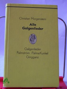 Artikelbild des Artikels “Alle Galgenlieder / Christian Morgenstern “