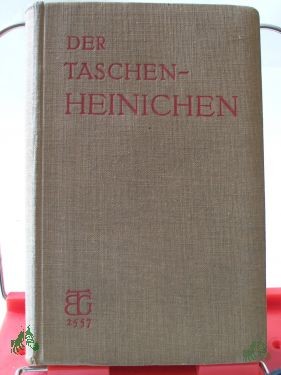 Artikelbild des Artikels “Lateinisch-deutsches Taschenwörterbuch zu den klassischen und ausgewählten mittelalterlichen Autoren / Auf Grund d. 10. Auflage d. Schulwörterbuches von F. A. Heinichen bearb. von H. Bauer u. a. “