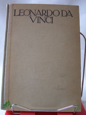Product image of the product “Leonardo da Vinci, der Denker, Forscher und Poet : Aus seinen veröffentl. Schriften / Hrsg. u. Übers.: Marie Herzfeld ”