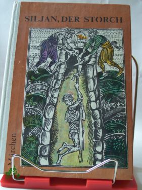 Artikelbild des Artikels “Siljan, der Storch : Märchen / nacherzählt von Angel Karalijtschew
u. Nikolai P. Todorow. Dt. von Lotte Markowa “