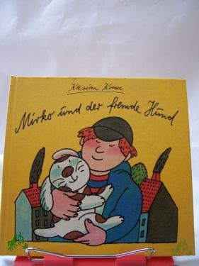 Artikelbild des Artikels “Mirko und der fremde Hund / Krescan Krawc “