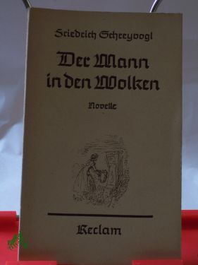 Artikelbild des Artikels “Der Mann in den Wolken : Novelle / Friedrich Schreyvogl “