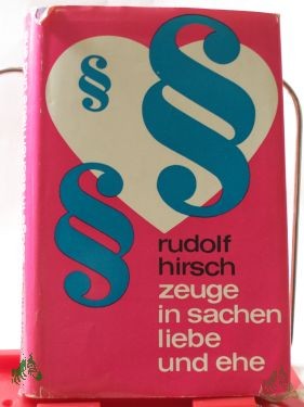 Product image of the product “Zeuge in Sachen Liebe und Ehe : Aus d. Gerichtsalltag / Rudolf Hirsch. Illustrationen: Gerhard Vontra ”