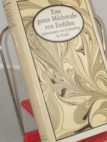 Artikelbild des Artikels “Eine ganze Milchstrasse von Einfällen : Aphorismen von Lichtenberg
bis Raabe / hrsg. von Dietrich Simon “