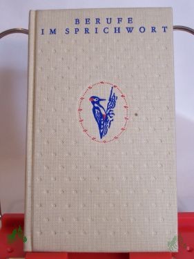 Product image of the product “Berufe im Sprichwort / Michael Strich ; Werner Richey ”