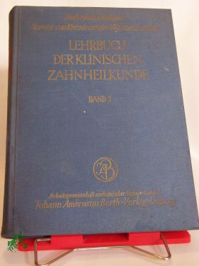 Artikelbild des Artikels “Lehrbuch der klinischen Zahnheilkunde :Chirurgie, Chirurgische Infektionskrankheiten, Kieferfrakturen, Zahnärztliche Röntgenologie “