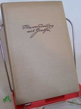 Product image of the product “Ilmwanderung mit Goethe : Thüringens Fluss in Dichters Welt u. Werk / Fritz Kühnlenz. Mit Federzeichn. von Michael Lissmann sowie 32 Taf. nach Fotos ”