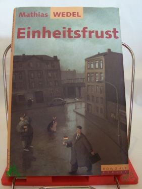 Product image of the product “Einheitsfrust / Mathias Wedel ”