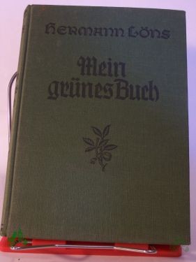 Artikelbild des Artikels “Mein grünes Buch : Jagd- u. Tiergeschichten / Hermann Löns “