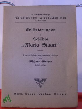 Artikelbild des Artikels “Erläuterungen zu Schillers Maria Stuart / Richard Stecher “