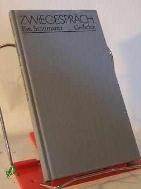 Artikelbild des Artikels “Zwiegespräch : Gedichte / Eva Strittmatter “