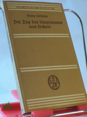 Artikelbild des Artikels “Der Zug des Hauptmanns von Erckert / Hans Grimm “
