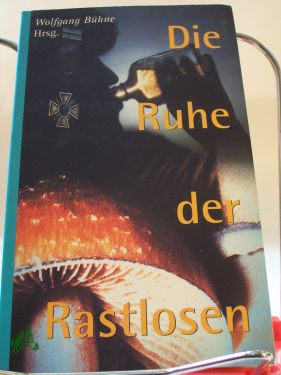 Artikelbild des Artikels “Ruhe den Rastlosen : Aussteiger berichten / Wolfgang Bühne, Hrsg. “