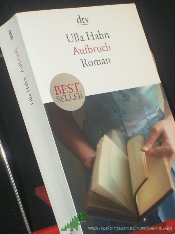 Product image 1 of the product “Aufbruch : Roman / Ulla Hahn ”