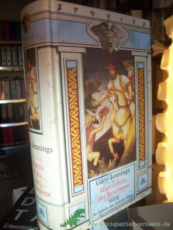 Product image 1 of the product “Jennings, Gary: Marco Polo, der Besessene||||Teil: Teil 2., Im Land des Kubilai Khan : Roman ”